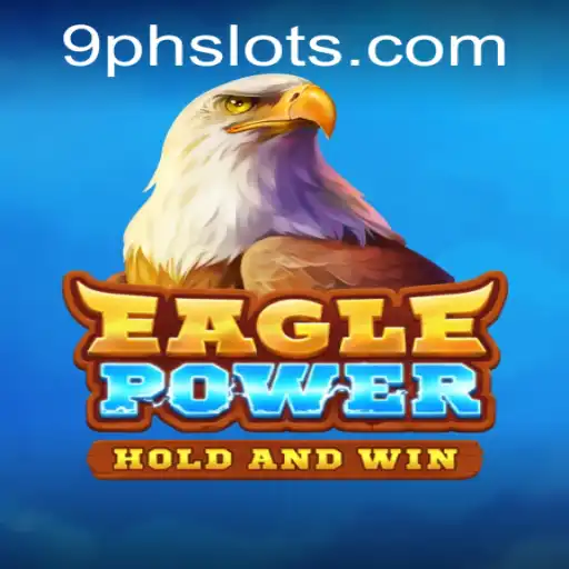 EaglePower: A Comprehensive Guide to the Thrilling New Game with Keyword 9PH