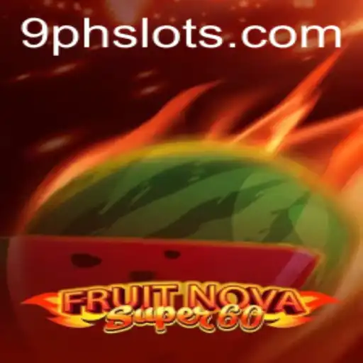 Exploring FruitNovaSuper60: A Thrilling Gaming Experience