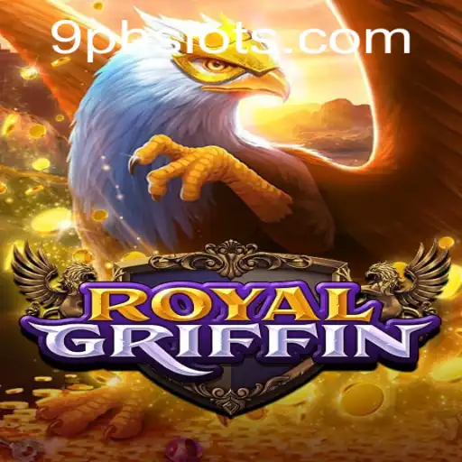 Exploring the Enchanting World of RoyalGriffin: A Complete Guide with 9PH Mechanics
