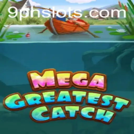MegaGreatestCatch: The Ultimate Adventure into the Deep